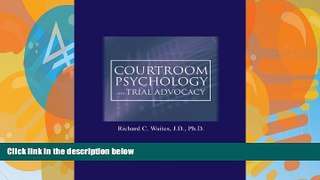 Books to Read  Courtroom Psychology and Trial Advocacy  Full Ebooks Best Seller