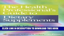 [FREE] EBOOK The Health Professional s Guide to Dietary Supplements ONLINE COLLECTION