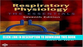 [READ] EBOOK Respiratory Physiology: The Essentials (Respiratory Physiology: The Essentials