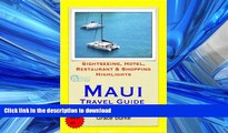 READ THE NEW BOOK Maui, Hawaii Travel Guide - Sightseeing, Hotel, Restaurant   Shopping Highlights