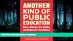 GET PDF  Another Kind of Public Education: Race, Schools, the Media, and Democratic Possibilities