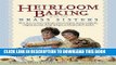 [PDF] Heirloom Baking with the Brass Sisters: More than 100 Years of Recipes Discovered from