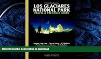 FAVORITE BOOK  Los Glaciares National Park Travel   Trekking Guide: Fitz Roy, Cerro Torre,