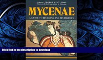 FAVORITE BOOK  Mycenae - A Guide to its ruins and History (Ekdotike Athenon Travel Guides)  GET