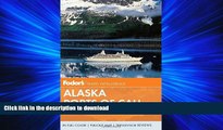 FAVORIT BOOK Fodor s Alaska Ports of Call (Full-color Travel Guide) READ EBOOK