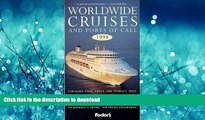 FAVORIT BOOK Worldwide Cruises and Ports of Call 1998: Straight Talk About the World s Most