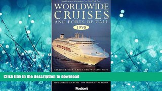 FAVORIT BOOK Worldwide Cruises and Ports of Call 1998: Straight Talk About the World s Most
