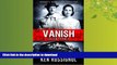 READ THE NEW BOOK Follow Triangle - Vanish: Marsha   Danny Jones Thriller # 4 (Marsha   Danny