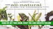 [PDF] The All-Natural Diabetes Cookbook: The Whole Food Approach to Great Taste and Healthy Eating