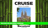 FAVORIT BOOK Cruise Port Guide - Barcelona, Spain: Barcelona On Your Own (Cruise Port Guides -