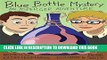 [PDF] Blue Bottle Mystery - The Graphic Novel: An Asperger Adventure (Asperger Adventures) Full