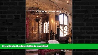 READ BOOK  The Guide to Jewish Italy FULL ONLINE