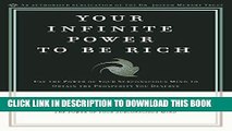 [PDF] Your Infinite Power to be Rich: Use the Power of Your Subconscious Mind to Obtain the