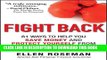 [PDF] Fight Back: 81 Ways to Help You Save Money and Protect Yourself from Corporate Trickery Full