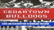 [DOWNLOAD] PDF The Cedartown High School Bulldogs: The History of a Georgia Football Tradition