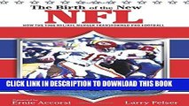 [DOWNLOAD] PDF Birth of the New NFL: How The 1966 Nfl/Afl Merger Transformed Pro Football New BEST