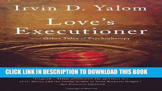 [PDF] Love s Executioner:   Other Tales of Psychotherapy Full Collection