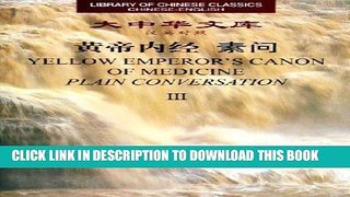 [Ebook] YELLOW EMPEROR S CANON OF MEDICINE Plain Conversation (3-Volume Hardcover Set) (Library of