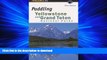 READ ONLINE Paddling Yellowstone and Grand Teton National Parks (Paddling Series) READ PDF BOOKS