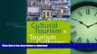 FAVORITE BOOK  Cultural Tourism   Tourism Cultures: The Business of Mediating Experiences in