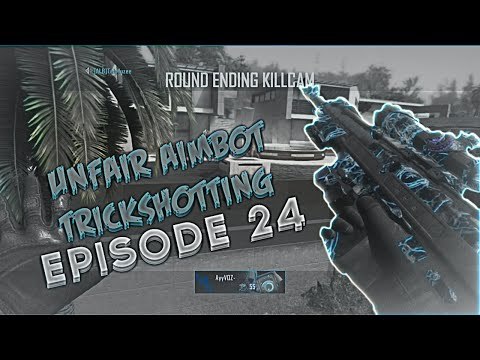 Unfair Aimbot Trickshotting Episode 24