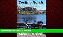 FAVORIT BOOK Cycling North: from the French Mediterranean to the fjords of Norway by bicycle