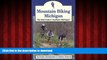 READ THE NEW BOOK Mountain Biking Michigan: The Best Trails in Southern Michigan (Mountain Biking