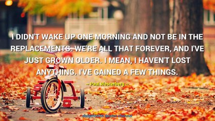 Paul Westerberg Quotes #1