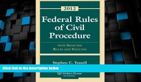 Big Deals  Federal Rules of Civil Procedure: With Selected Rules and Statutes 2012  Full Read Best