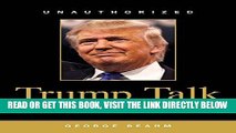 [Free Read] Trump Talk: Donald Trump in His Own Words Full Online