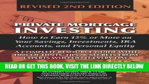 [Free Read] Private Mortgage Investing: How to Earn 12% or More on Your Savings, Investments, IRA
