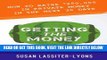 [Free Read] Getting the Money: The Simple System for Getting Private Money for Your Real Estate