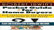 [Free Read] Robert Irwin s Pocket Guide for Home Buyers: 101 Questions and Answers for Every Home