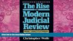 Books to Read  The Rise of Modern Judicial Review: From Judicial Interpretation to Judge-Made