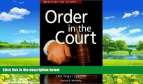 Big Deals  Order in the Court: A Writer s Guide to the Legal System (Behind the Scenes)  Full