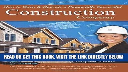 [Free Read] How to Open   Operate a Financially Successful Construction Company Free Online