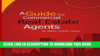 [Free Read] A Guide for Commercial Real Estate Agents Full Online