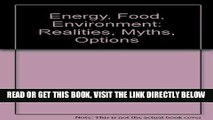 [Free Read] Energy, Food, Environment: Realities, Myths, Options Free Online