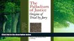 Big Deals  The Palladium of Justice: Origins of Trial by Jury  Full Ebooks Best Seller