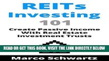 [Free Read] REITs Investing 101: Create Passive Income With Real Estate Investment Trusts Full