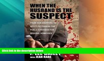 Big Deals  When the Husband Is the Suspect (Thorndike Crime Scene)  Best Seller Books Most Wanted