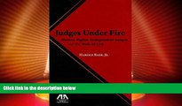Big Deals  Judges Under Fire: Human Rights, Independent Judiciary, and the Rule of Law  Full Read