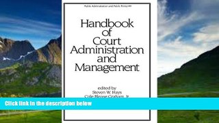 Big Deals  Handbook of Court Administration and Management (Public Administration and Public