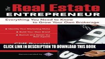 [Free Read] The Real Estate Entrepreneur: Everything You Need to Know to Grow Your Own Brokerage