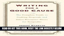 [Free Read] Writing For a Good Cause: The Complete Guide to Crafting Proposals and Other