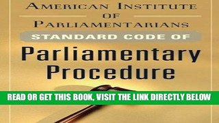 [Free Read] American Institute of Parliamentarians Standard Code of Parliamentary Procedure Free