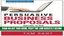 [Free Read] Persuasive Business Proposals: Writing to Win More Customers, Clients, and Contracts