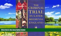 Big Deals  The Criminal Trial in Later Medieval England  Best Seller Books Most Wanted