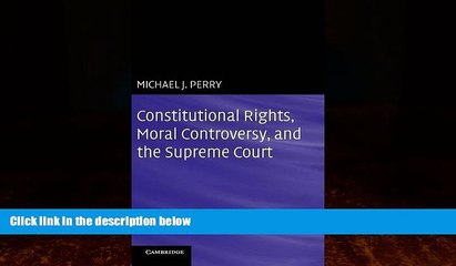 Big Deals  Constitutional Rights, Moral Controversy, and the Supreme Court  Best Seller Books Most