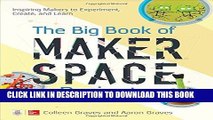 Best Seller The Big Book of Makerspace Projects: Inspiring Makers to Experiment, Create, and Learn